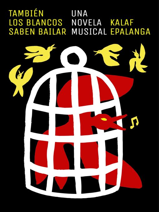 Title details for También los blancos saben bailar by Kalaf Epalanga - Available